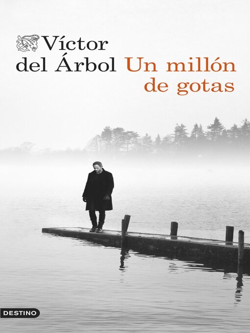 Title details for Un millón de gotas by Víctor del Árbol - Available